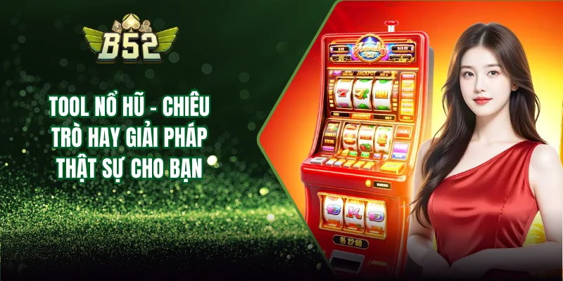 tool nổ hũ